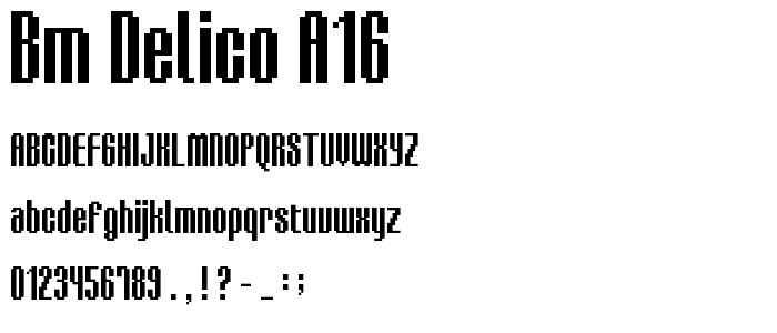 BM delico A16 font